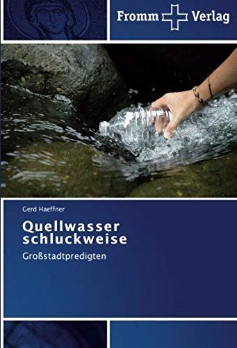 Quellwasser Schluckweise