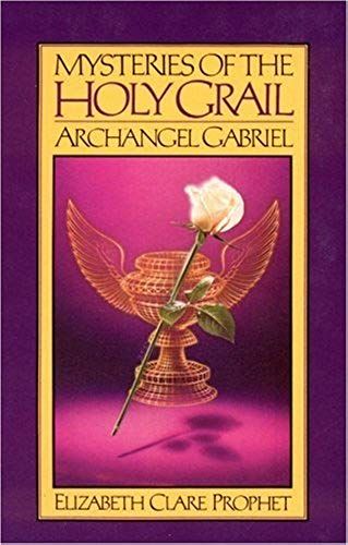 Mysteries Of The Holy Grail: Archangel Gabriel