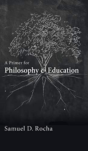 A Primer For Philosophy And Education