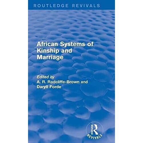 African Systems Of Kinship And Marriage