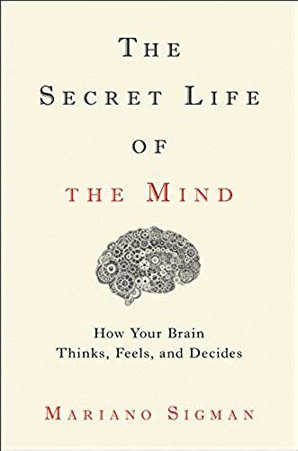 The Secret Life Of The Mind