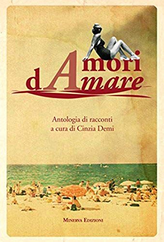 Amori Damare. Antologia Di Racconti