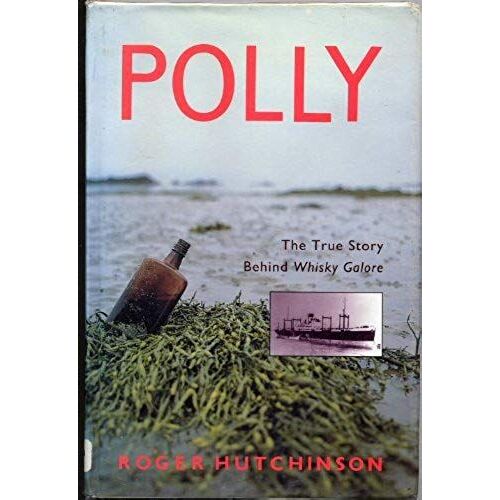 Polly: True Story Behind "Whisky Galore"