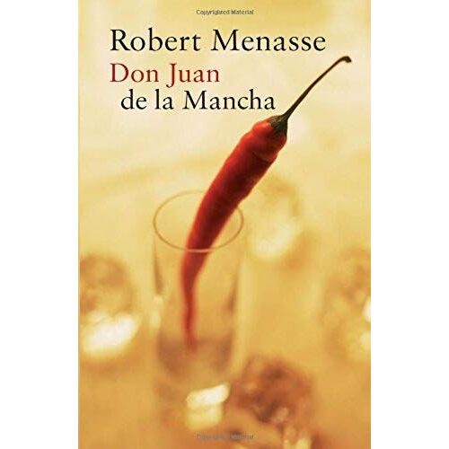 Don Juan De La Mancha Or The Education Of Lust