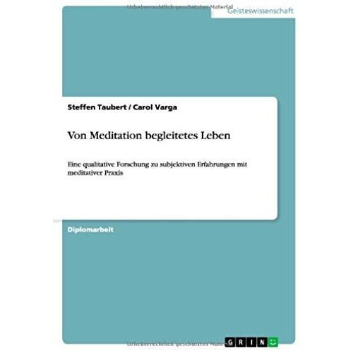 Von Meditation Begleitetes Leben