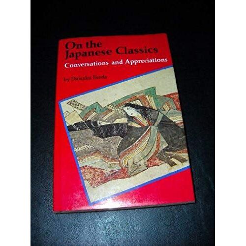 On The Japanese Classics: Conversations And Appreciations