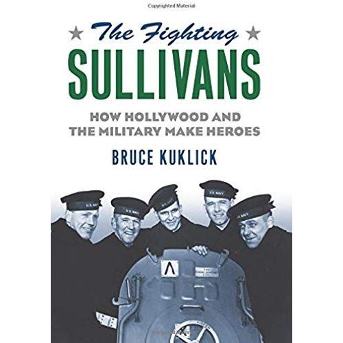 The Fighting Sullivans: How Hollywood And The Military Make Heroes