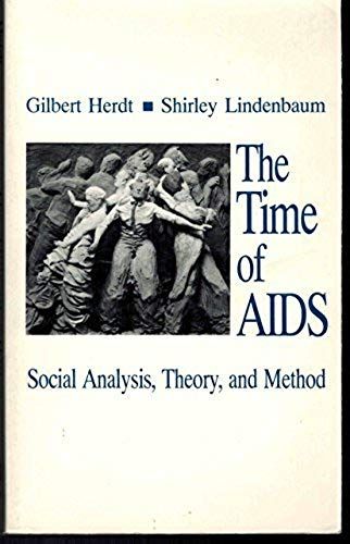The Time Of Aids: Social Analysis, Theory, And Method
