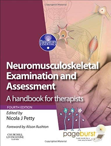 Neuromusculoskeletal Examination And Assessment: A Handbook For Therapists With Pageburst Access, 4e (Physiotherapy Essentials)