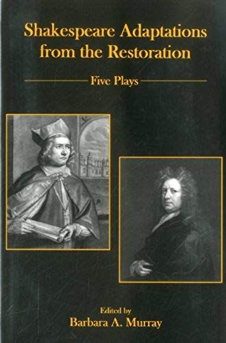 Shakespeare Adaptations From The Restoration