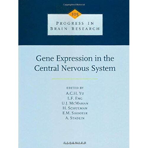 Gene Expression In The Central Nervous System (Progress In Brain Research)