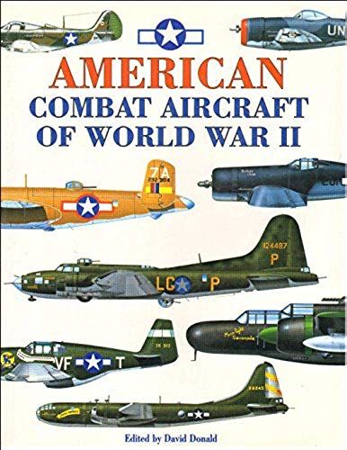 American Combat Aircraft Of World War Ii