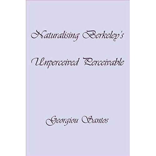 Naturalising Berkeley's Unperceived Perceivable