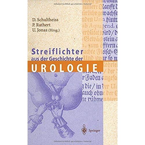 Streiflichter Aus Der Geschichte Der Urologie