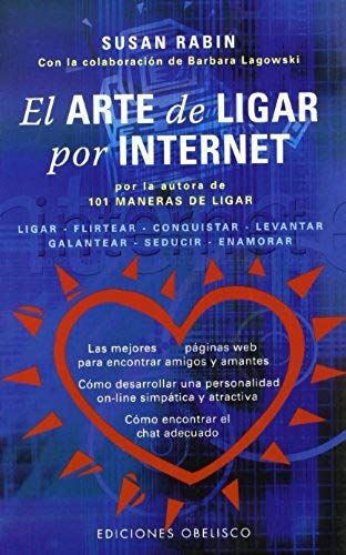 El Arte De Ligar Por Internet
