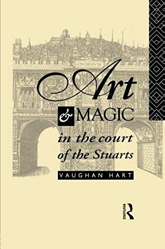 Art And Magic In The Court Of The Stuarts