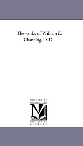 The Works Of William E. Channing, D. D. Vol. 2