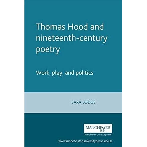 Thomas Hood And Nineteenth-Century Poetry