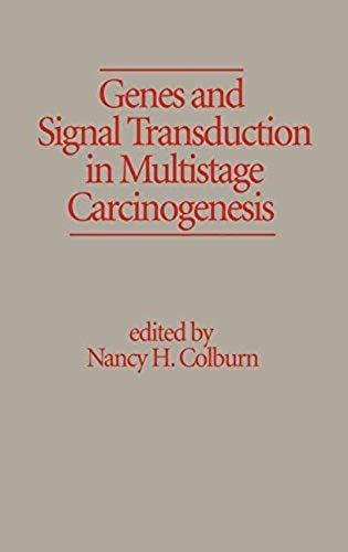 Genes And Signal Transduction In Multistage Carcinogenesis