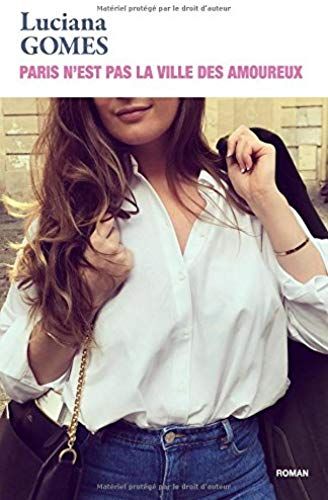 Paris N'est Pas La Ville Des Amoureux
