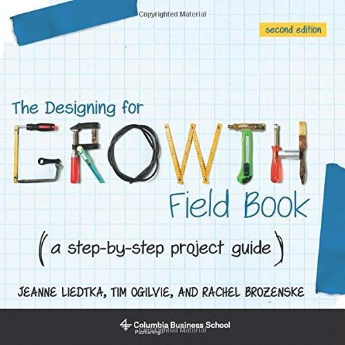 The Designing For Growth Field Book