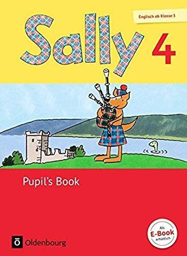 Sally 4. Schuljahr. Pupil's Book. Allgemeine Ausgabe (Neubearbeitung) - Englisch Ab Klasse 3