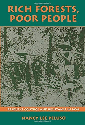 Peluso, N: Rich Forests, Poor People - Resource Control & Re