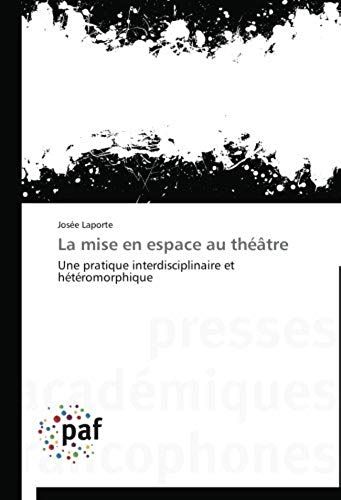 La Mise En Espace Au Théâtre