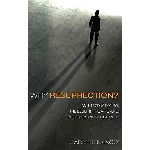 Why Resurrection?