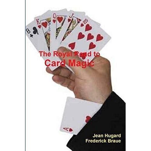 The Royal Road To Card Magic