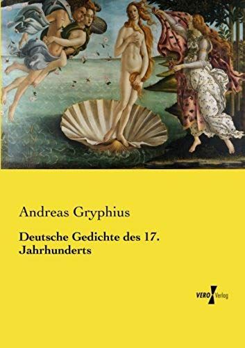 Deutsche Gedichte Des 17. Jahrhunderts
