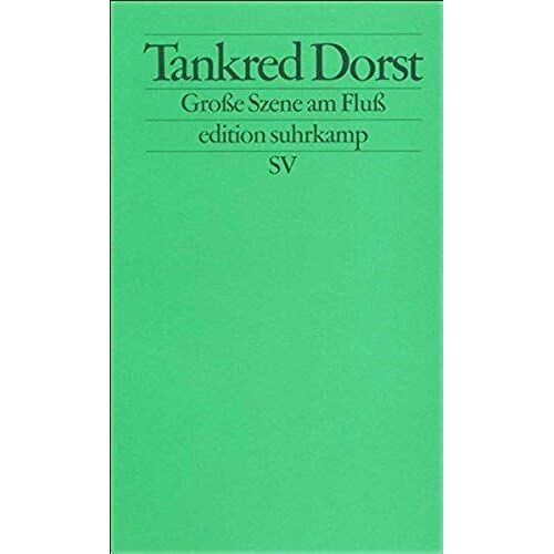 Dorst, T: Gr. Szene Am Fluß