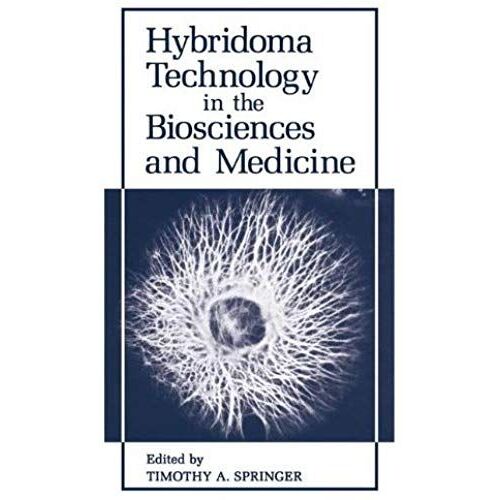Hybridoma Technology In The Biosciences And Medicine