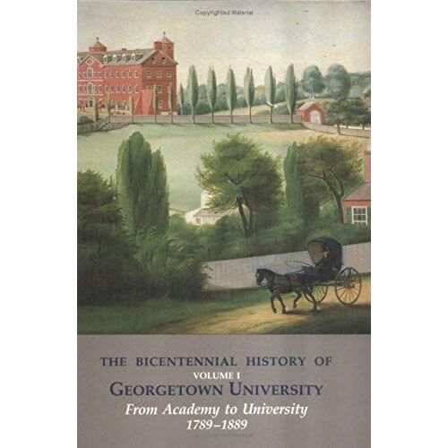 The Bicentennial History Of Georgetown University