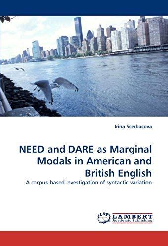 Need And Dare As Marginal Modals In American And British English