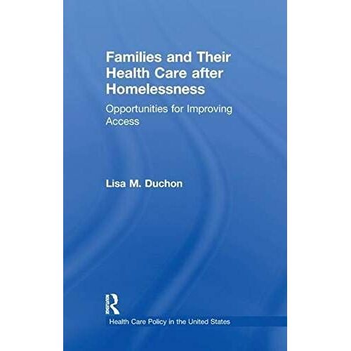 Families And Their Health Care After Homelessness