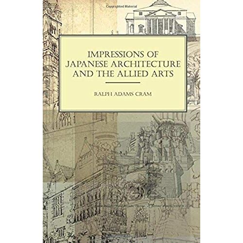Impressions Of Japanese Architecture And The Allied Arts