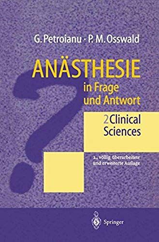 Anästhesie In Frage Und Antwort: Band 2: Clinical Sciences
