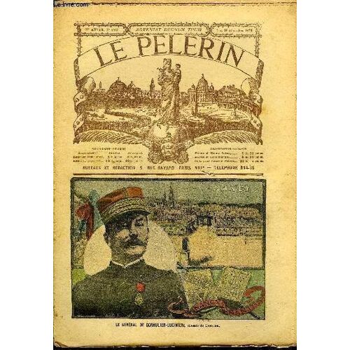 Le Pèlerin N° 1407 - Le Général De Cornulier-Lucinière, Les Manifestations Révolutionnaires De Lyon, Un Catholique Assassiné Le 8 Décembre, Les Fantomes (Suite Et Fin) Par R. De Bettex,