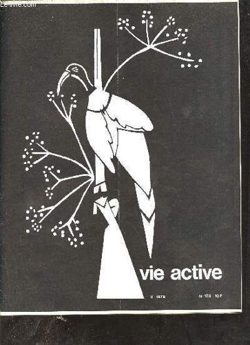 Vie Active N°173 4-1978 - Calendrier Des Stages - Historique Des Marionnettes - Papier Carton Mobiles Avec Des Poissons, Boîte Ronde - Bois Ourdissoirs - Sac De Voyage En Cuir - Fabrication D Une(...)