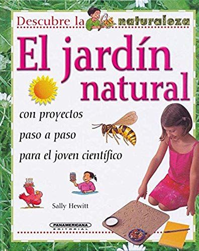 El Jardin Natural (Descubre La Naturaleza)