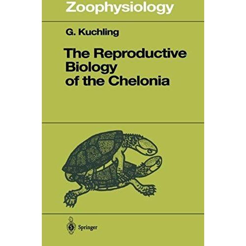 The Reproductive Biology Of The Chelonia