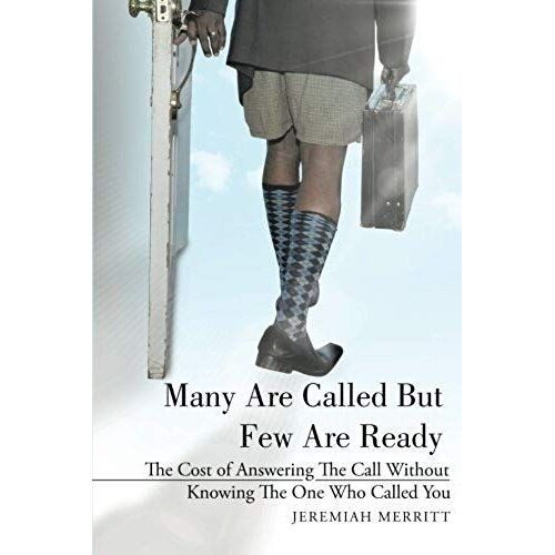 Many Are Called But Few Are Ready