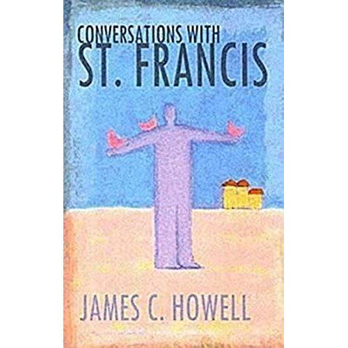Conversations With St. Francis