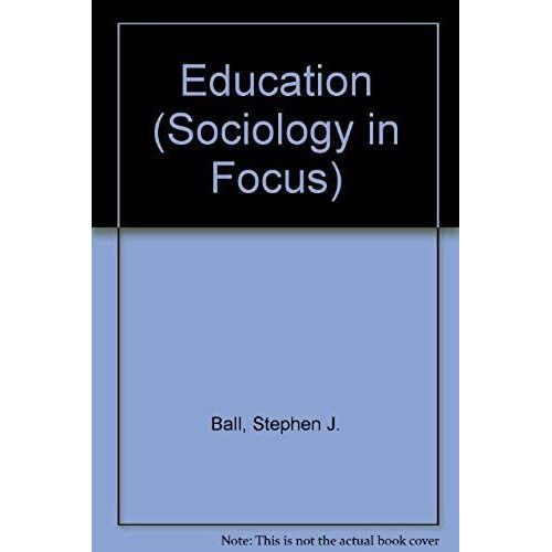 Education (Sociology In Focus)