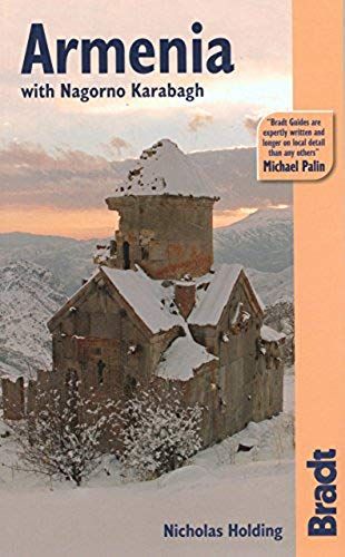Armenia With Nagorno Karabagh (The Bradt Travel Guide, Second Edition)