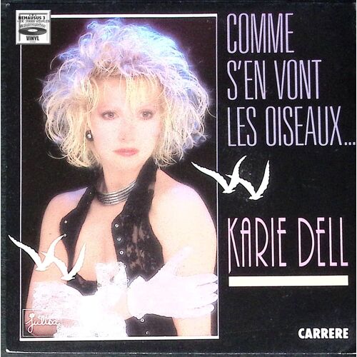 Karie Dell - Comme S'en Vont Les Oiseaux - 1986