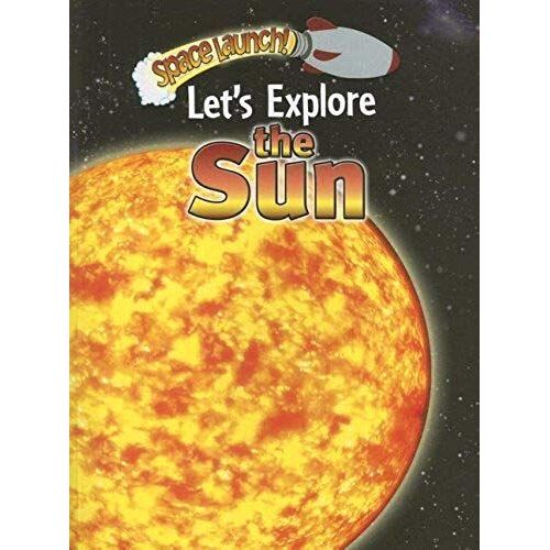 Let's Explore The Sun
