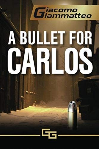 A Bullet For Carlos