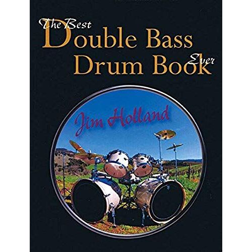 The Best Double Bass Drum Book Ever